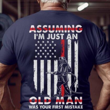 Firefighter Assuming I'm Just An Old Man Apparel - Firefighter Flag