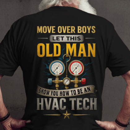 Move Over Boys Let This Old Man - HVAC Tech Veteran