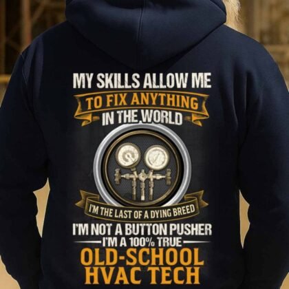 Old-School HVAC Tech Quote Apparel - Fix Anything Pride