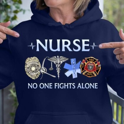 No One Fights Alone Nurse Apparel - First Responder Unity