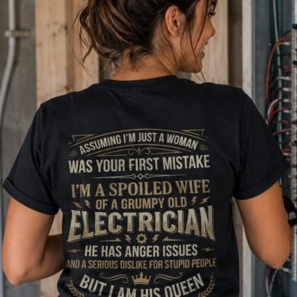 Electrician Wife Queen Apparel - Funny